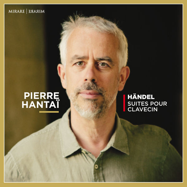 Pierre Hantai - Handel - Suites pour clavecin (2020) [FLAC 24bit/96kHz]