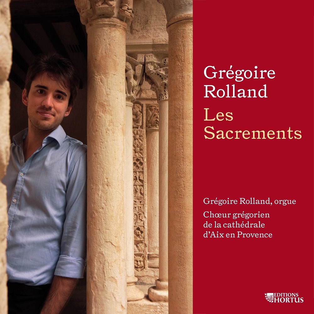 Gregoire Rolland, Chœur grégorien de la cathédrale d’Aix-en-Provence & Pierre Taudou – Les Sacrements (2020) [FLAC 24bit/96kHz]