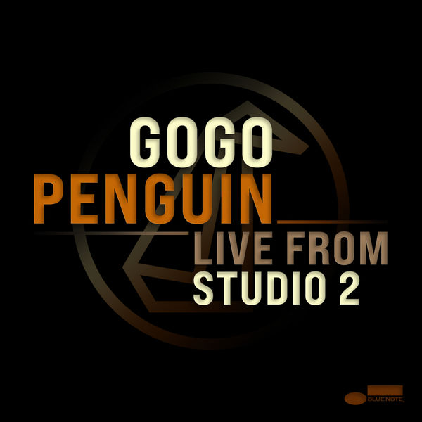 GoGo Penguin - Live from Studio 2 (2020) [FLAC 24bit/96kHz]