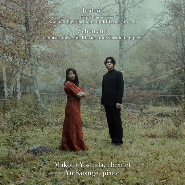 Makoto Yoshida – Brahms – Complete Clarinet Sonatas SchumannFantasiestucke, etc. (2020) [FLAC 24bit/96kHz]