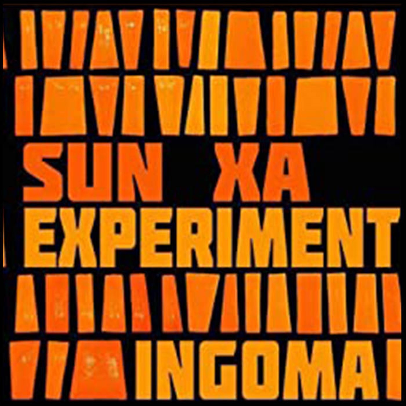 Sun Xa Experiment – Ingoma LP (2018) [FLAC 24bit/44,1kHz]