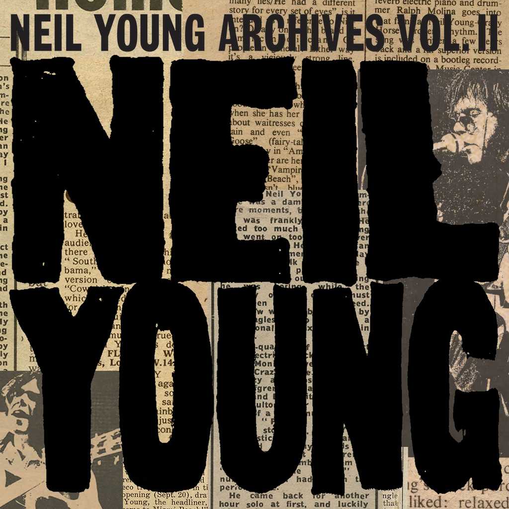 Neil Young - Neil Young Archives Vol. II (1972-1976) (2020) [FLAC 24bit/192kHz]