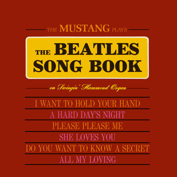 The Mustang – The Mustang Plays the Beatles Songbook (Remastered) (1966/2020) [FLAC 24bit/96kHz]