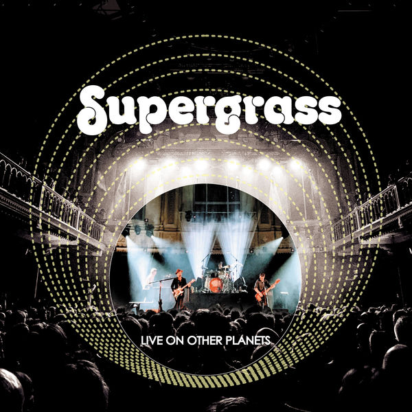 Supergrass - Live on Other Planets (Live 2020) [FLAC 24bit/96kHz]