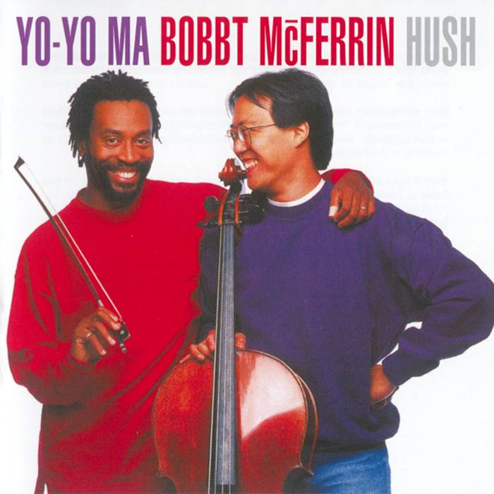 Yo-Yo Ma & Bobby McFerrin - Hush (1992) [Reissue 2015] SACD ISO + FLAC 24bit/44,1kHz