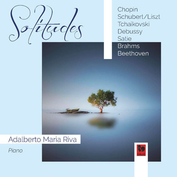 Adalberto Maria Riva - Solitudes: Chopin - Debussy - Satie - Brahms - Beethoven (2020) [FLAC 24bit/44,1kHz]