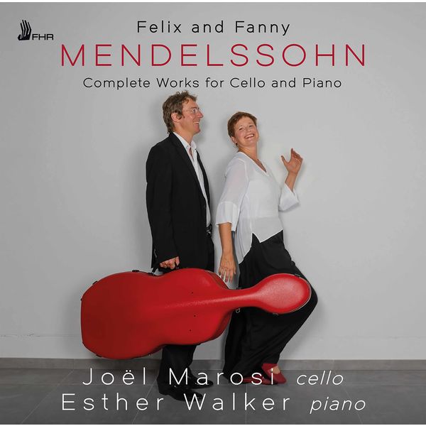 Joel Marosi & Esther Walker – Felix Mendelssohn & Fanny Mendelssohn-Hensel: Complete Works for Cello & Piano (2020) [FLAC 24bit/44,1kHz]