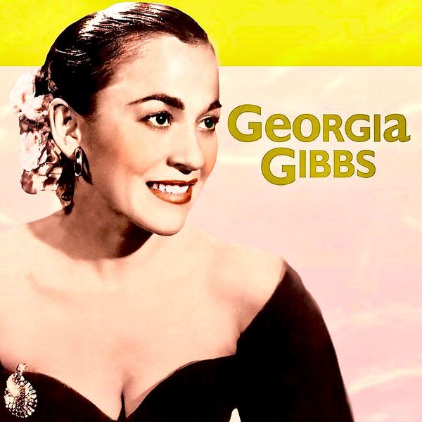 Georgia Gibbs - It’s Her Nibs! Miss Georgia Gibbs! (2020) [FLAC 24bit/44,1kHz]