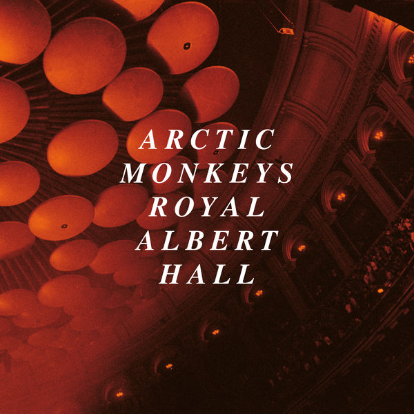 Arctic Monkeys - Live at the Royal Albert Hall (2020) [FLAC 24bit/44,1kHz]