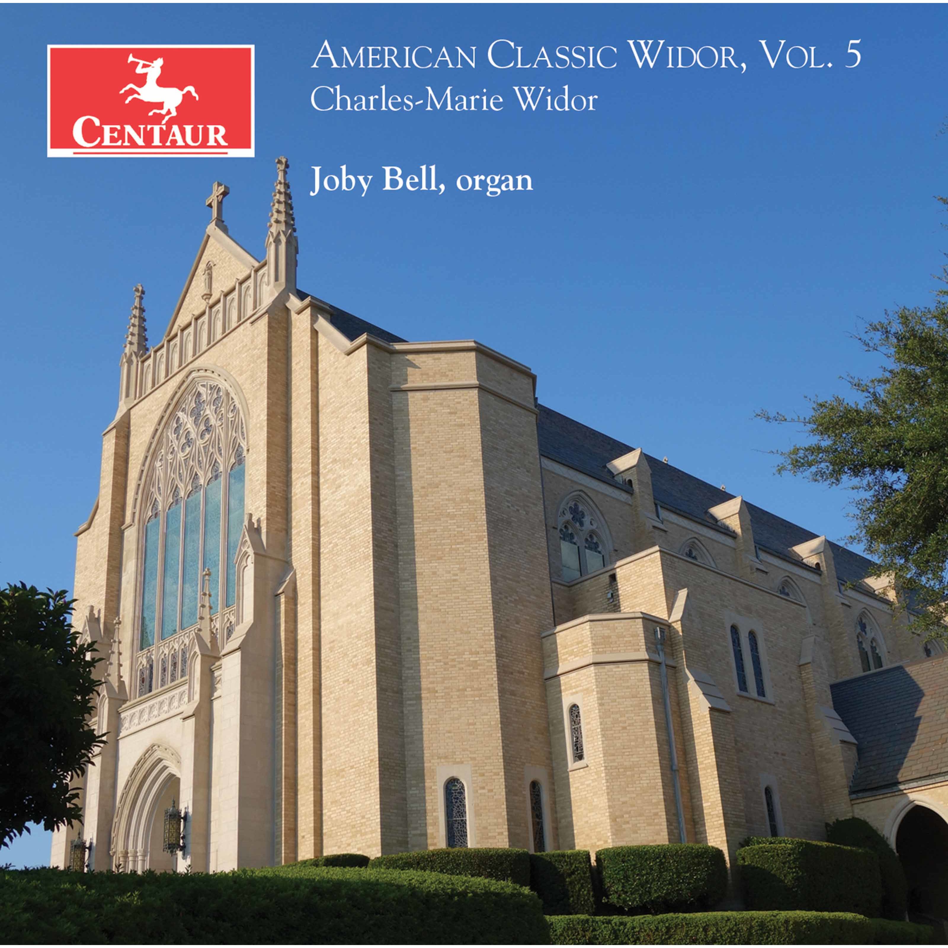 Joby Bell – Widor: American Classic Widor Vol. 5 (2020) [FLAC 24bit/96kHz]