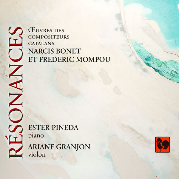 Ester Pineda & Ariane Granjon - Resonances - Narcis Bonet - Federico Mompou (2021) [FLAC 24bit/44,1kHz]