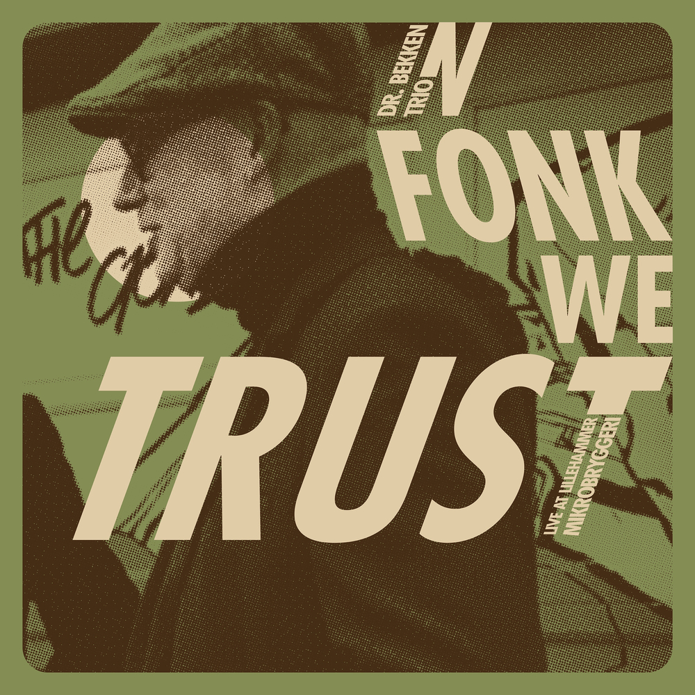 Dr Bekken Trio – In Fonk We Trust – Live at Lillehammer Mikrobryggeri (2020) [FLAC 24bit/96kHz]