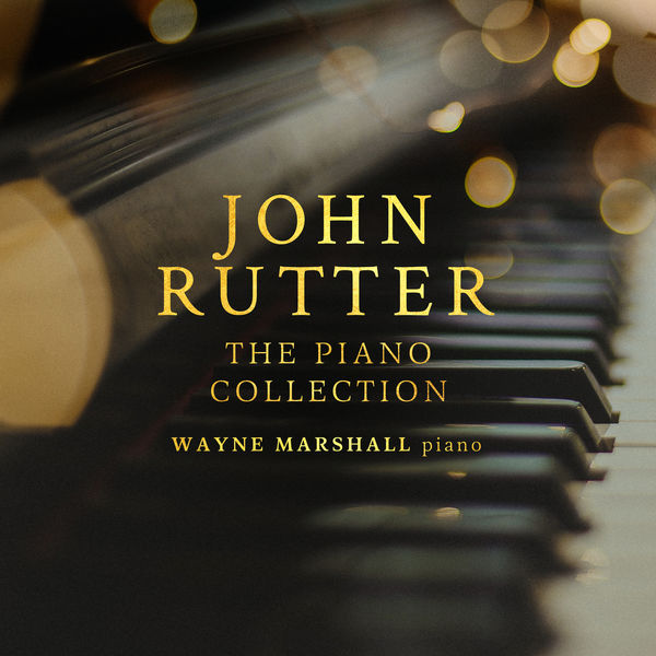 Wayne Marshall - Rutter - The Piano Collection (2020) [FLAC 24bit/96kHz]