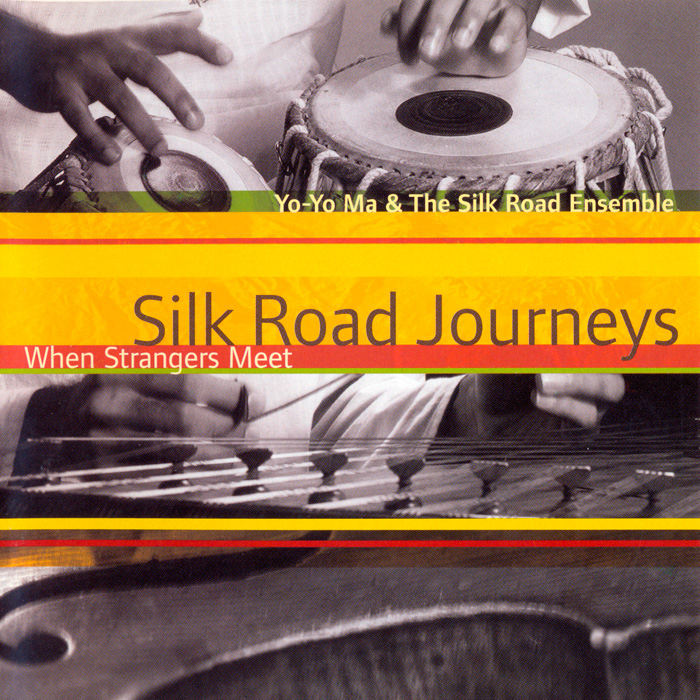 Yo-Yo Ma & The Silk Road Ensemble – Silk Road Journeys: When Strangers Meet (2001) MCH SACD ISO + FLAC 24bit/96kHz