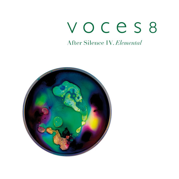 Voces8 - After Silence IV. Elemental (2020) [FLAC 24bit/96kHz]
