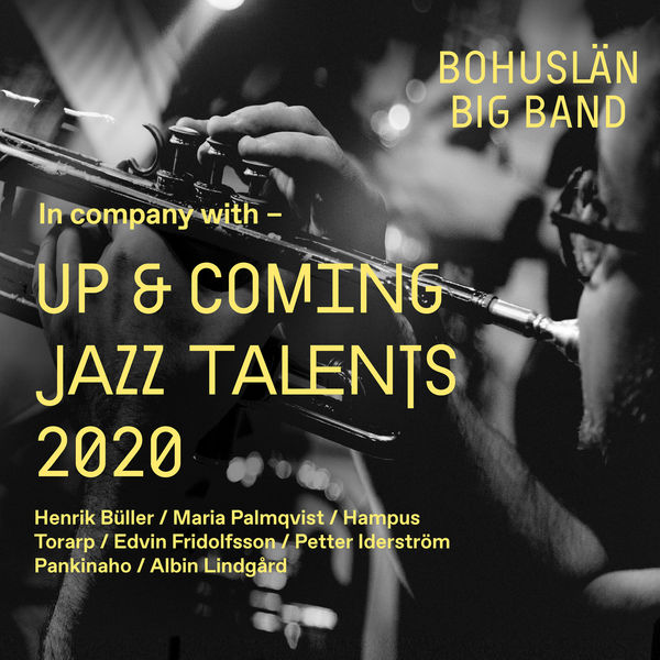 Bohuslan Big Band - Up & Coming Jazz Talents (2021) [FLAC 24bit/96kHz]