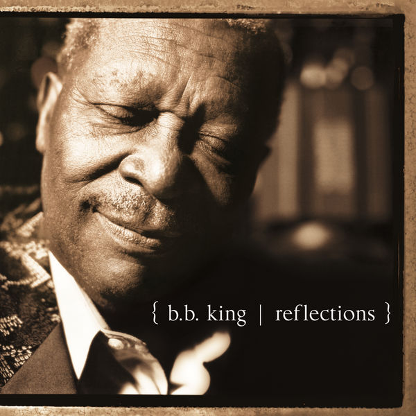 B.B. King - Reflections (2003/2015) [FLAC 24bit/192kHz]