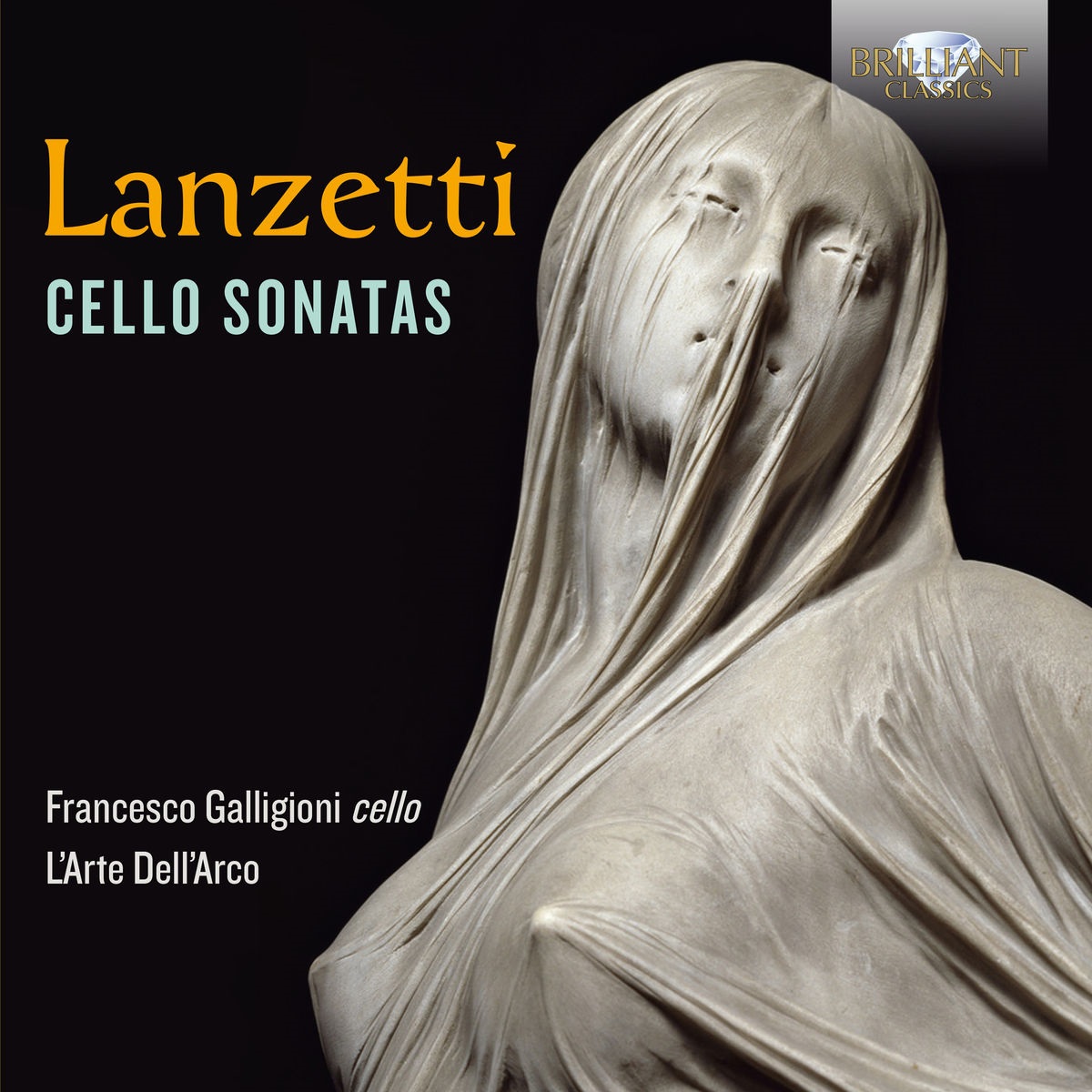 L’Arte Dell’Arco, Francesco Galligioni & Roberto Loreggian - Lanzetti: Cello Sonatas (2018) [FLAC 24bit/88,2kHz]
