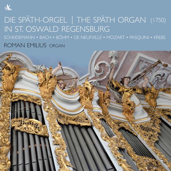 Roman Emilius - The Spath Organ in St. Oswald Regensburg (2020) [FLAC 24bit/96kHz]