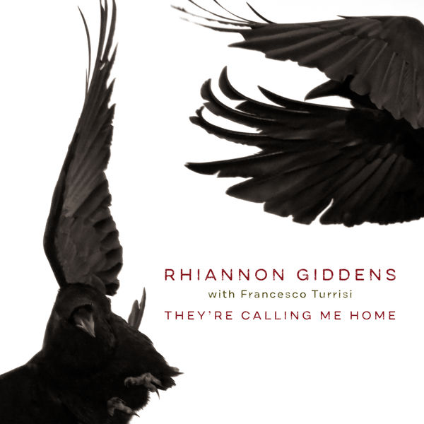 Rhiannon Giddens - They’re Calling Me Home (with Francesco Turrisi) (2021) [FLAC 24bit/96kHz]