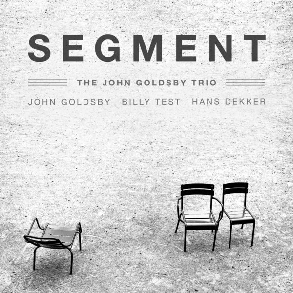 The John Goldsby Trio – Segment – Volume One (EP) (2020) [FLAC 24bit/48kHz]