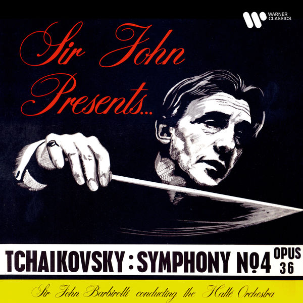 Sir John Barbirolli – Tchaikovsky – Symphony No. 4, Op. 36 (Remastered) (2020) [FLAC 24bit/96kHz]