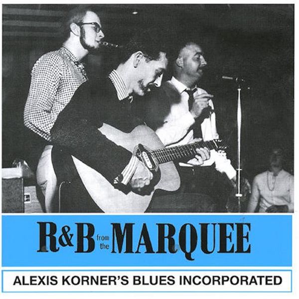 Alexis Korner - R&B From The Marquee (1962/2020) [FLAC 24bit/96kHz]
