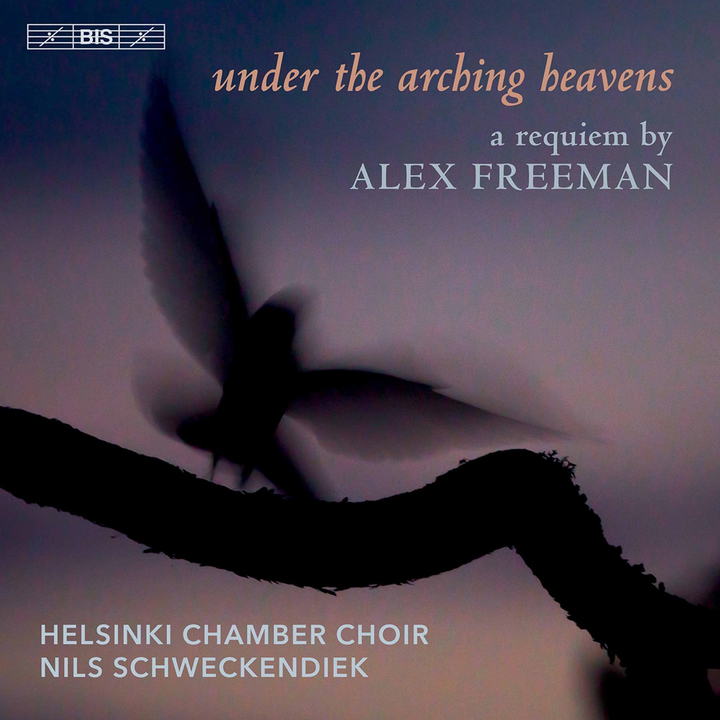Alex Freeman – Under the Arching Heavens – Helsinki Chamber Choir (2021) [FLAC 24bit/96kHz]