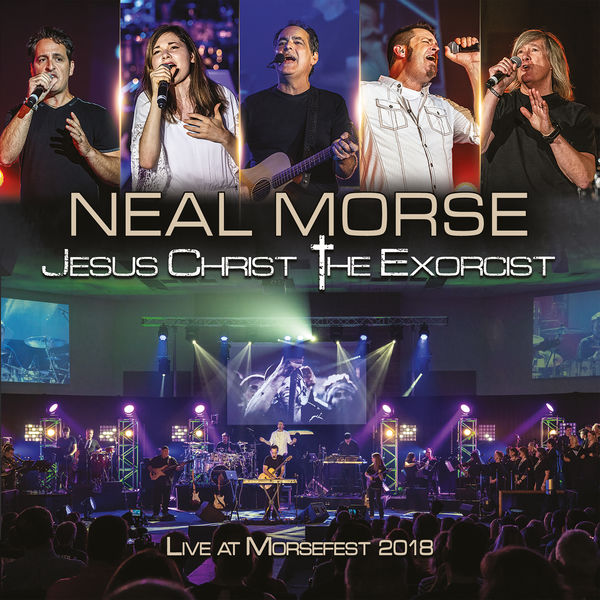 Neal Morse - Jesus Christ the Exorcist (Live at Morsefest 2018) (2020) [FLAC 24bit/44,1kHz]