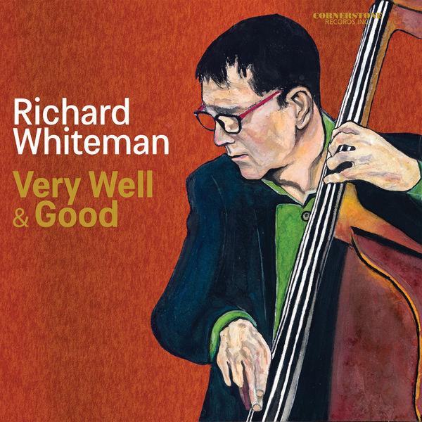 Richard Whiteman - Very Well and Good (2020) [FLAC 24bit/44,1kHz]