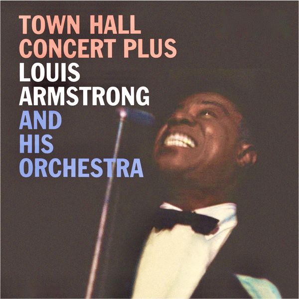 Louis Armstrong & The Dukes Of Dixieland - Town Hall Concert Plus (2020) [FLAC 24bit/96kHz]