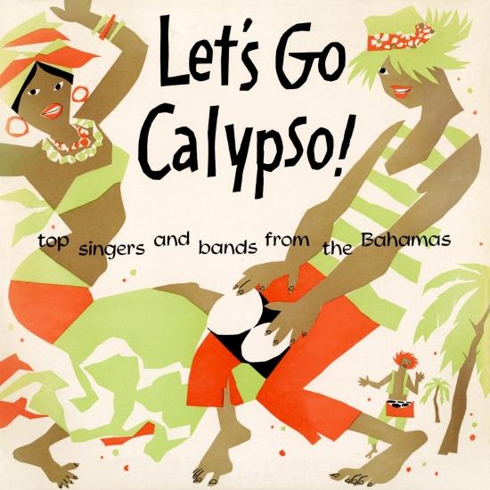 King Scratch & The Bay Street Boys – Let’s Go Calypso (Remastered) (1957/2020) [FLAC 24bit/96kHz]