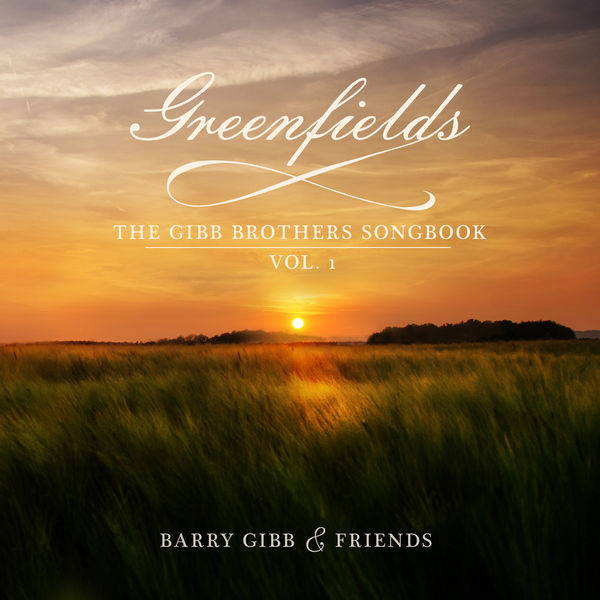 Barry Gibb – Greenfields: The Gibb Brothers Songbook Vol. 1 (2021) [FLAC 24bit/96kHz]