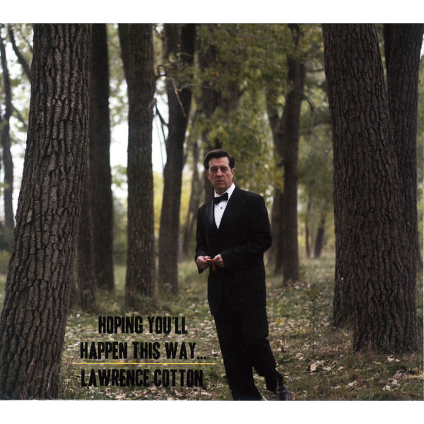 Lawrence Cotton – Hoping You’ll Happen This Way… (2015) [FLAC 24bit/44,1kHz]