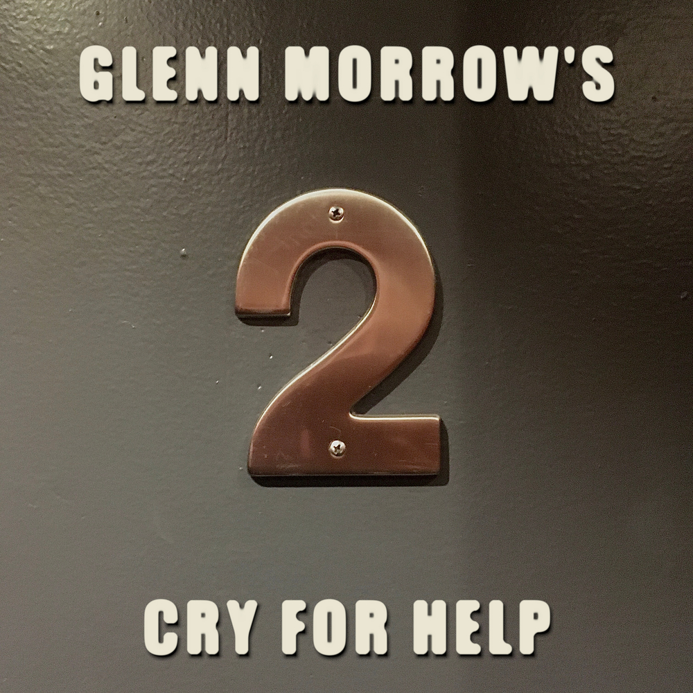 Glenn Morrow’s Cry For Help – 2 (2020) [FLAC 24bit/96kHz]