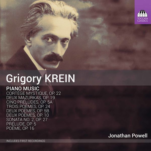 Jonathan Powell – Grigory Krein – Piano Music (2021) [FLAC 24bit/192kHz]