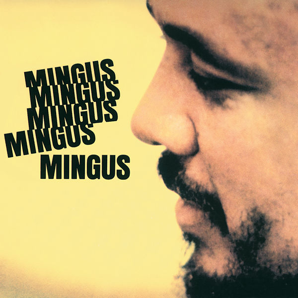 Charles Mingus - Mingus Mingus Mingus Mingus Mingus (1964/2021) [FLAC 24bit/96kHz]