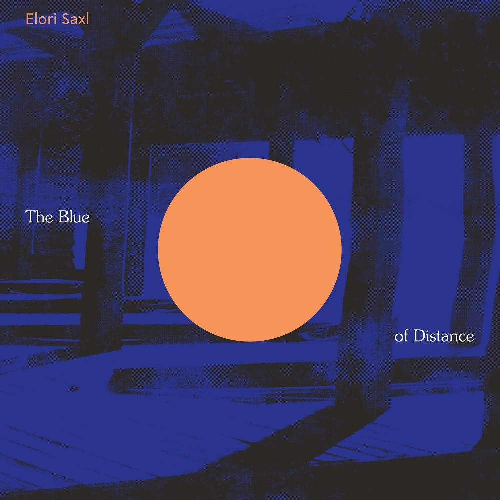 Elori Saxl – The Blue of Distance (2021) [FLAC 24bit/44,1kHz]