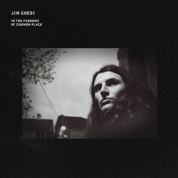 Jim Ghedi – In the Furrows of Common Place (2021) [FLAC 24bit/48kHz]
