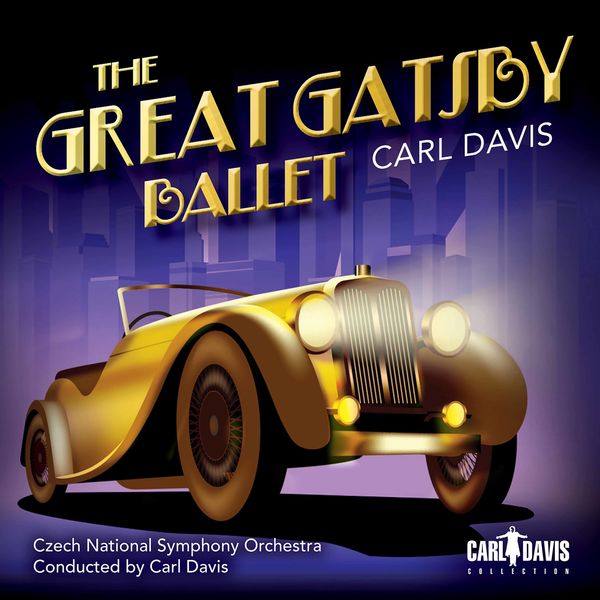 Czech National Symphony Orchestra & Carl Davis - The Great Gatsby Ballet (2021) [FLAC 24bit/44,1kHz]