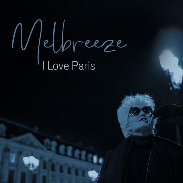 Melbreeze – I Love Paris (2021) [FLAC 24bit/44,1kHz]