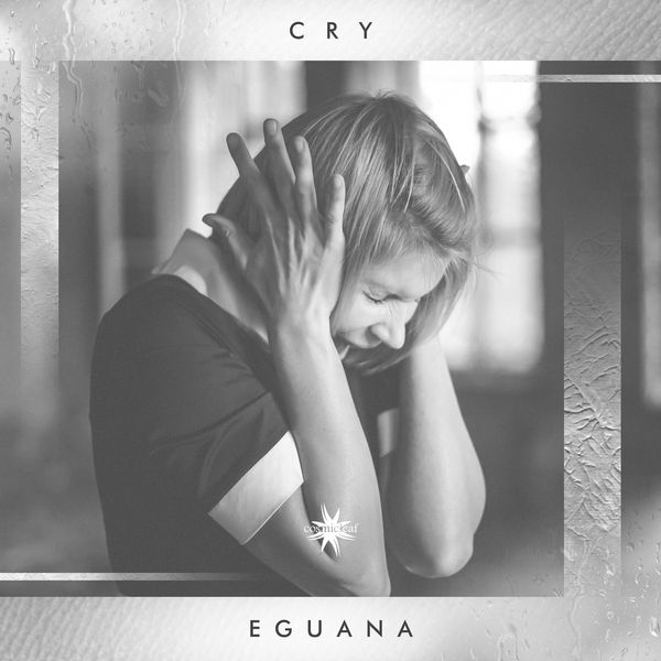 Eguana - Cry (2021) [FLAC 24bit/44,1kHz]