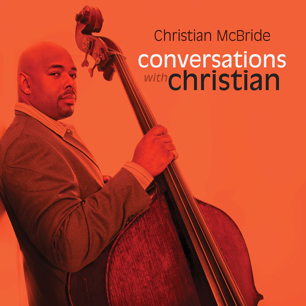 Christian McBride – Conversations With Christian (2011) [FLAC 24bit/96kHz]