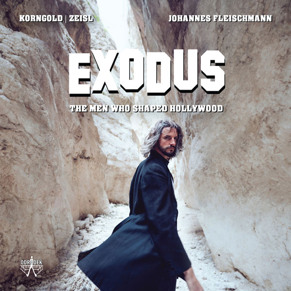 Johannes Fleischmann - EXODUS - The Men Who Shaped Hollywood (2021) [FLAC 24bit/96kHz]