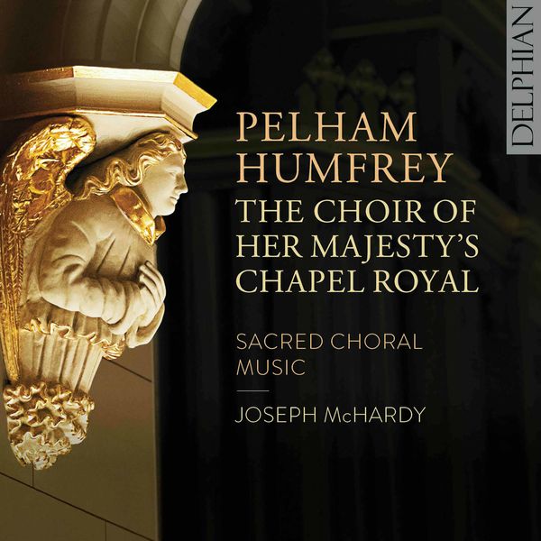 Choir Of The Chapel Royal, Joseph McHardy – Humfrey- Sacred Choral Music (2021) [FLAC 24bit/44,1kHz]