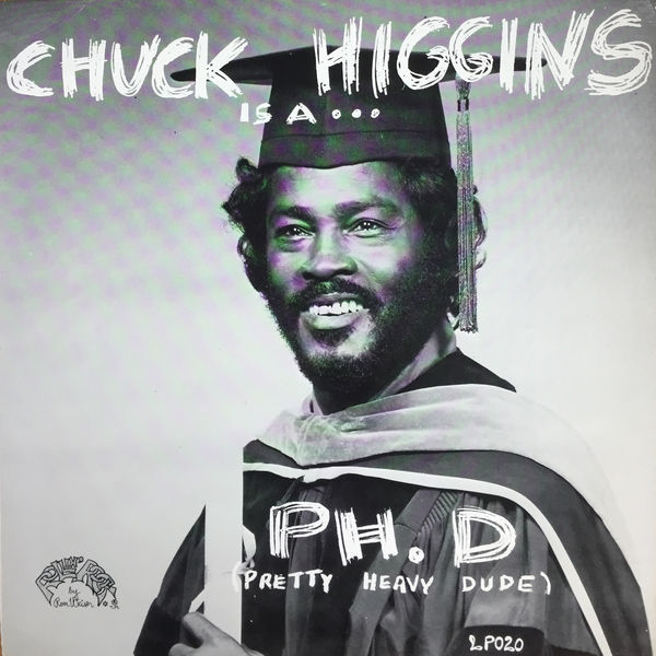 Chuck Higgins – Is a … Ph.D (1979/2021) [FLAC 24bit/48kHz]