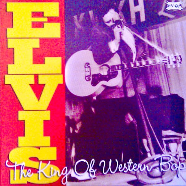Elvis Presley – The King Of Western Bop! (The Original Louisiana Hayride Recordings) (2020) [FLAC 24bit/96kHz]