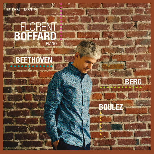 Florent Boffard – Beethoven, Berg, Boulez (2021) [FLAC 24bit/96kHz]