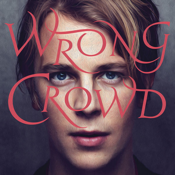 Tom Odell – Wrong Crowd {Deluxe Edition} (2016) [FLAC 24-bit/96kHz]