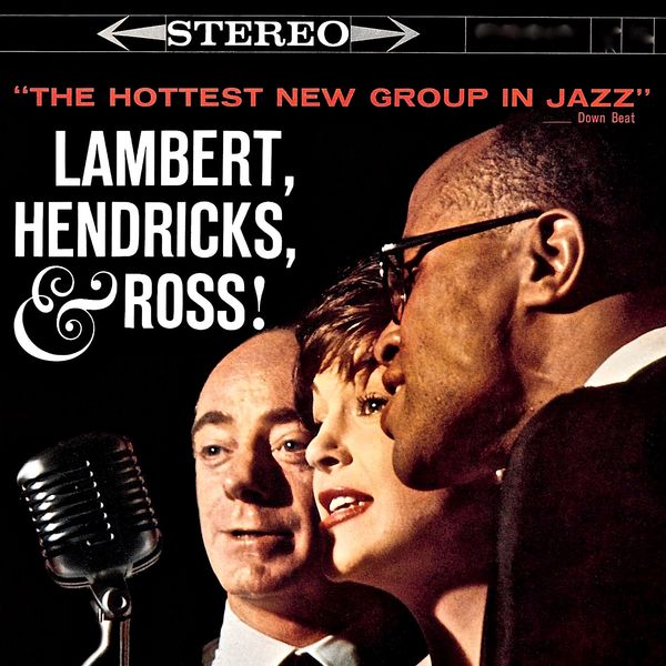 Lambert, Hendricks, And Ross – The Swingers / The Hottest New Group in Jazz! (2020) [FLAC 24bit/44,1kHz]